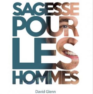 Sagesse pour les hommes Apprendre à Lui faire confiance