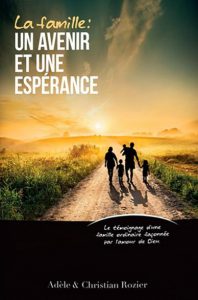 La famille: un avenir et une espérance | Site de rencontres chrétien