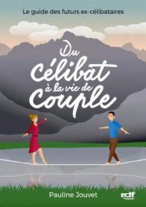 Du célibat à la vie de couple | Site de rencontres sérieuses